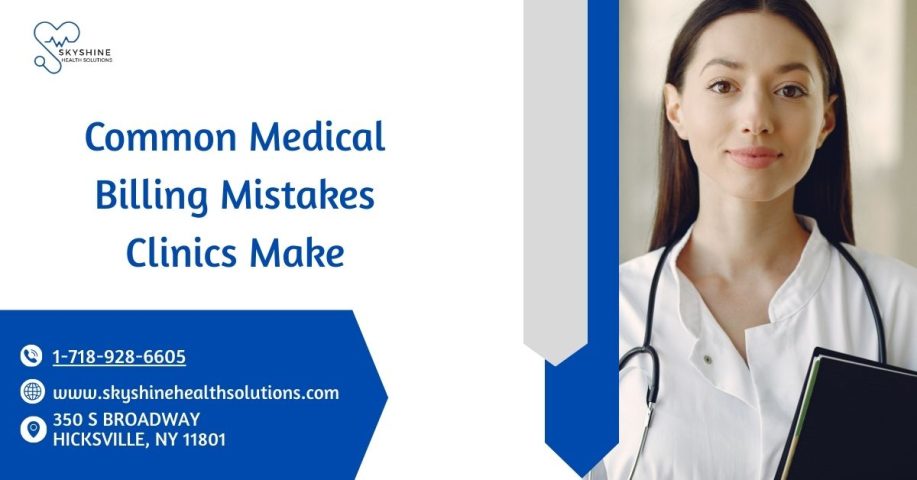 Common Medical Billing Mistakes Clinics Make