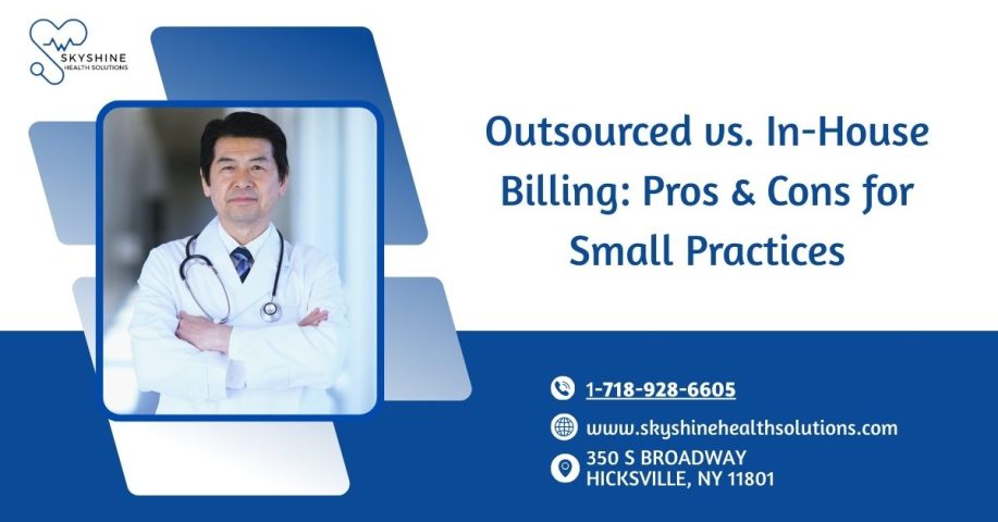 Outsourced vs. In-House Billing: Pros & Cons for Small Practices