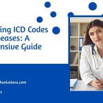 ICD-10 codes: complete guide